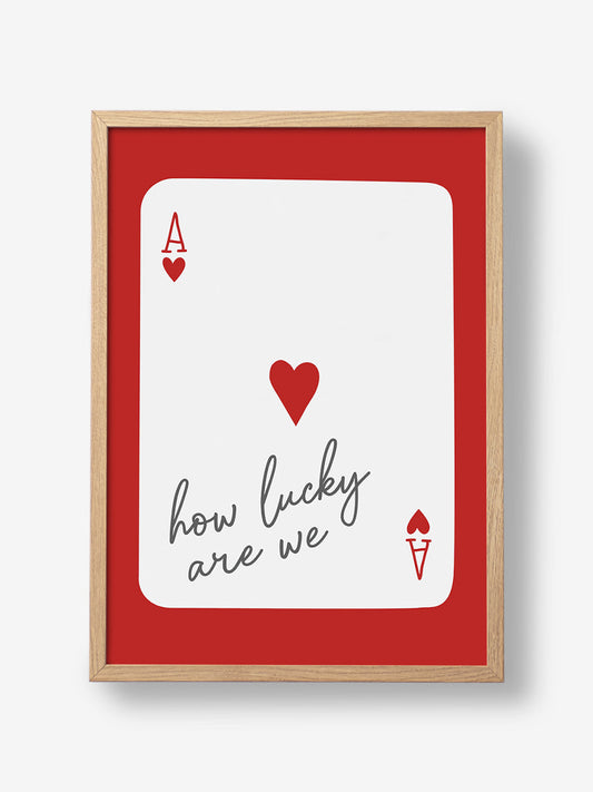 How Lucky Are We Ace Red