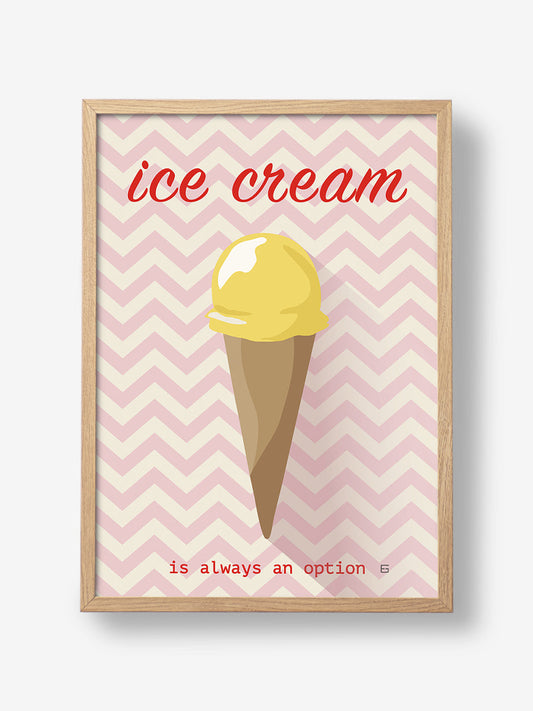Ice Cream Is Always an Option